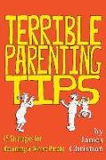 Terrible Parenting Tips