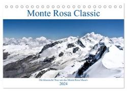 Monte Rosa Classic - Die klassische Tour um das Monte Rosa Massiv (Tischkalender 2024 DIN A5 quer), CALVENDO Monatskalender