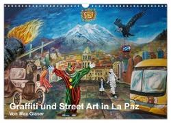 Graffiti und Street Art in La Paz (Wandkalender 2024 DIN A3 quer), CALVENDO Monatskalender