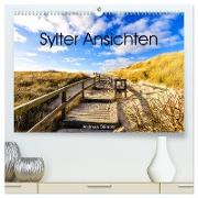 Syler Ansichten (hochwertiger Premium Wandkalender 2024 DIN A2 quer), Kunstdruck in Hochglanz