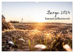 Berge 2024 - Steiermark und Oberösterreich (Wandkalender 2024 DIN A2 quer), CALVENDO Monatskalender
