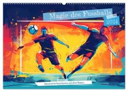 Magie des Fussballs - Illustrierte Emotionen auf dem Rasen (Wandkalender 2024 DIN A2 quer), CALVENDO Monatskalender