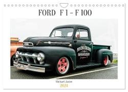 FORD F 1 - F 100 (Wandkalender 2024 DIN A4 quer), CALVENDO Monatskalender