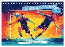 Magie des Fussballs - Illustrierte Emotionen auf dem Rasen (Tischkalender 2024 DIN A5 quer), CALVENDO Monatskalender