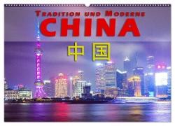 China - Tradition und Moderne (Wandkalender 2024 DIN A2 quer), CALVENDO Monatskalender