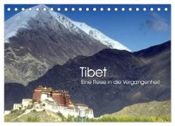 Tibet - Eine Reise in die Vergangenheit (Tischkalender 2024 DIN A5 quer), CALVENDO Monatskalender
