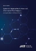 Systematic Approaches to Advanced Information Flow Analysis ¿ and Applications to Software Security