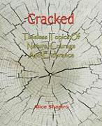 Cracked - Timeless Topics of Nature, Courage and Endurance