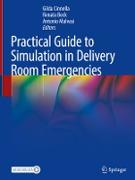 Practical Guide to Simulation in Delivery Room Emergencies