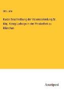Kurze Beschreibung der Vasensammlung Sr. Maj. König Ludwigs in der Pinakothek zu München