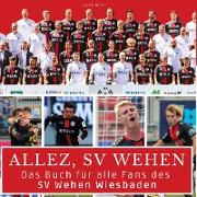 Das Buch für alle Fans des SV Wehen Wiesbaden