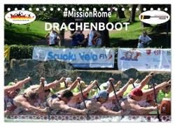 Drachenboot - MissionRome (Tischkalender 2024 DIN A5 quer), CALVENDO Monatskalender