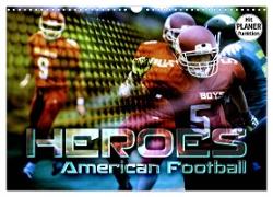 HEROES - American Football (Wandkalender 2024 DIN A3 quer), CALVENDO Monatskalender