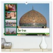 Der Iran - Zauber des Orients (hochwertiger Premium Wandkalender 2024 DIN A2 quer), Kunstdruck in Hochglanz