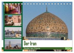 Der Iran - Zauber des Orients (Tischkalender 2024 DIN A5 quer), CALVENDO Monatskalender