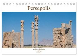 Persepolis - Im Reich der Perser (Tischkalender 2024 DIN A5 quer), CALVENDO Monatskalender