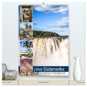 ¡viva Südamerika (hochwertiger Premium Wandkalender 2024 DIN A2 hoch), Kunstdruck in Hochglanz