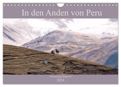 In den Anden von Peru - Fazinierende Bergwelt (Wandkalender 2024 DIN A4 quer), CALVENDO Monatskalender