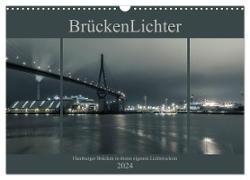 BrückenLichter (Wandkalender 2024 DIN A3 quer), CALVENDO Monatskalender