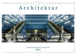 Architektur - Ansichten, Blickwinkel, Perspektiven (Wandkalender 2024 DIN A4 quer), CALVENDO Monatskalender