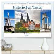 Historisches Xanten (hochwertiger Premium Wandkalender 2024 DIN A2 quer), Kunstdruck in Hochglanz