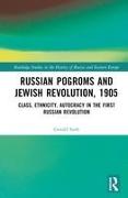 Russian Pogroms and Jewish Revolution, 1905