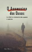 O Assassino dos Ossos