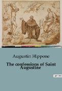 The confessions of Saint Augustine