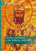 Alexios I Komnenos in the Balkans, 1081¿1095