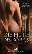 Die Hure des Königs | Historischer Erotik-Roman