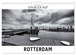 Ein Blick auf Rotterdam (Wandkalender 2024 DIN A4 quer), CALVENDO Monatskalender