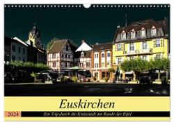 Euskirchen - Ein Trip durch die Kreisstadt am Rande der Eifel (Wandkalender 2024 DIN A3 quer), CALVENDO Monatskalender