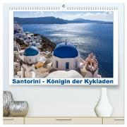 Santorini - Königin der Kykladen (hochwertiger Premium Wandkalender 2024 DIN A2 quer), Kunstdruck in Hochglanz