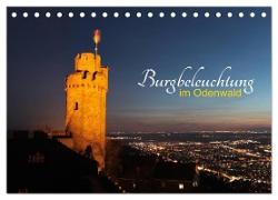 Burgbeleuchtung im Odenwald (Tischkalender 2024 DIN A5 quer), CALVENDO Monatskalender