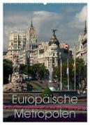 Europäische Metropolen (Wandkalender 2024 DIN A2 hoch), CALVENDO Monatskalender