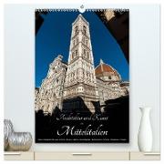Architektur und Kunst in Mittelitalien (hochwertiger Premium Wandkalender 2024 DIN A2 hoch), Kunstdruck in Hochglanz