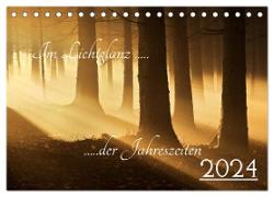 Im Lichtglanz der Jahreszeiten (Tischkalender 2024 DIN A5 quer), CALVENDO Monatskalender