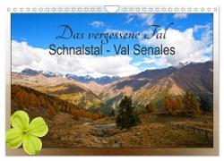 Das vergessene Tal. Schnalstal - Val Senales (Wandkalender 2024 DIN A4 quer), CALVENDO Monatskalender