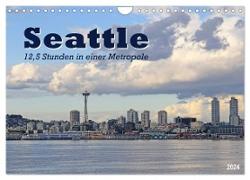 Seattle - 12,5 Stunden in einer Metropole (Wandkalender 2024 DIN A4 quer), CALVENDO Monatskalender