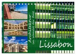 Architektur im Wandel der Zeit - Lissabon (Tischkalender 2024 DIN A5 quer), CALVENDO Monatskalender