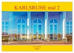 Karlsruhe mal 2 (Wandkalender 2024 DIN A2 quer), CALVENDO Monatskalender