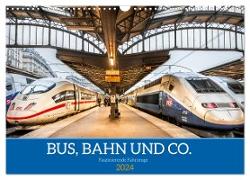 Bus, Bahn und Co. - Faszinierende Fahrzeuge (Wandkalender 2024 DIN A3 quer), CALVENDO Monatskalender