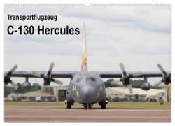Transportflugzeug C-130 Hercules (Wandkalender 2024 DIN A2 quer), CALVENDO Monatskalender