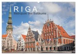 Riga - Metropole des Baltikums (Wandkalender 2024 DIN A2 quer), CALVENDO Monatskalender