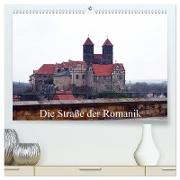 Die Straße der Romanik (hochwertiger Premium Wandkalender 2024 DIN A2 quer), Kunstdruck in Hochglanz