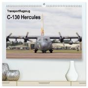Transportflugzeug C-130 Hercules (hochwertiger Premium Wandkalender 2024 DIN A2 quer), Kunstdruck in Hochglanz