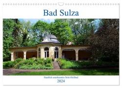 Bad Sulza - Staatlich anerkanntes Sole-Heilbad (Wandkalender 2024 DIN A3 quer), CALVENDO Monatskalender