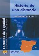 Historia de una distancia : lectura de español de nivel elemental