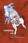 Resisting Art