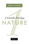 A Scientific Theology, Volume 1